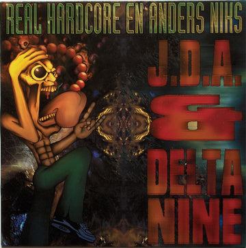 DJ J.D.A. & Delta 9 : Real Hardcore En Anders Niks (12")