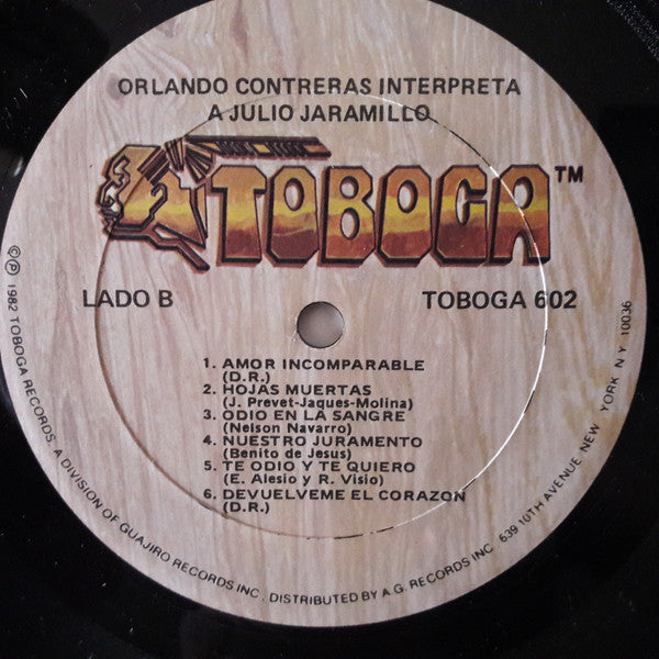 Orlando Contreras Interpreta A: Julio Jaramillo : Orlando Contreras Interpreta A: Julio Jamarillo (LP)
