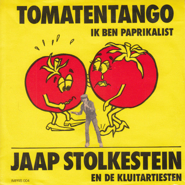 Jaap Stolkestein En De Kluitartiesten : Tomatentango (7", Single)