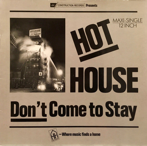 Hot House : Don't Come To Stay (12", Maxi)