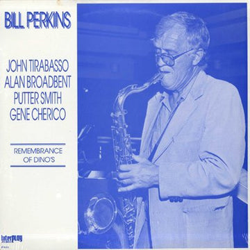 Bill Perkins : Remembrance Of Dino's (LP)