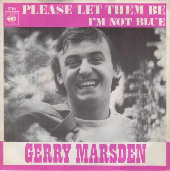 Gerry Marsden : Please Let Them Be / I'm Not Blue (7")