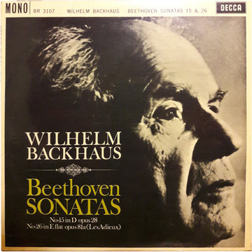 Wilhelm Backhaus, Ludwig van Beethoven : Sonatas No. 15 In D Opus 28 / No. 26 In E Flat Opus 81a (Les Adieus) (10", Album, Mono)