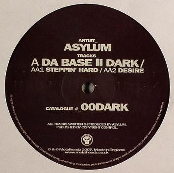 Asylum (9) : Da Base II Dark (12", RE)