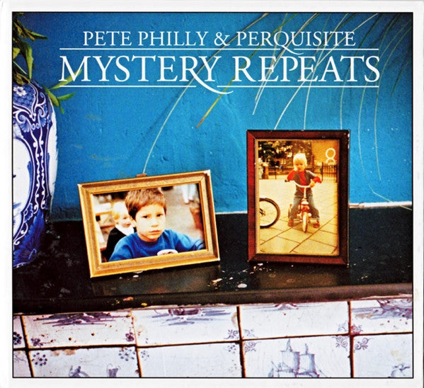 Pete Philly & Perquisite : Mystery Repeats (CD, Album)