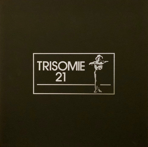 Trisomie 21 : Chapter I-IV (Box, Comp, Ltd + 5xLP, Album, RE, RM)