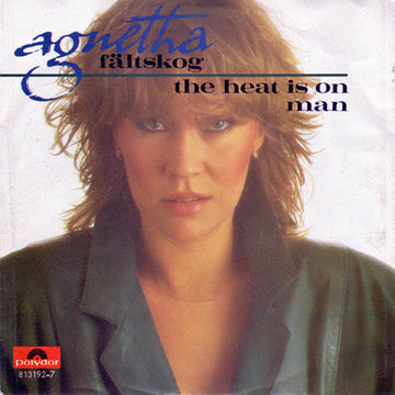 Agnetha Fältskog : The Heat Is On (7", Single)