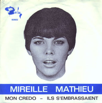 Mireille Mathieu : Mon Credo / Ils S'Embrassaient (7", Single)