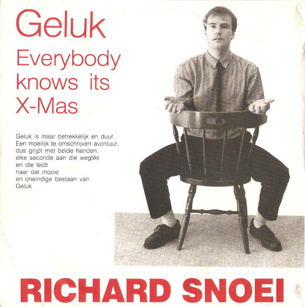 Richard Snoei : Geluk / Everybody Knows It's X-Mas (7")
