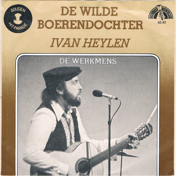 Ivan Heylen : De Wilde Boerendochter (7", Single)