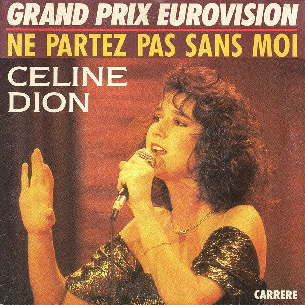 Céline Dion : Ne Partez Pas Sans Moi (7", Single)