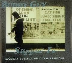 Buddy Guy : Slippin' In (Special 4 Track Preview Sampler) (CD, Promo, Smplr)