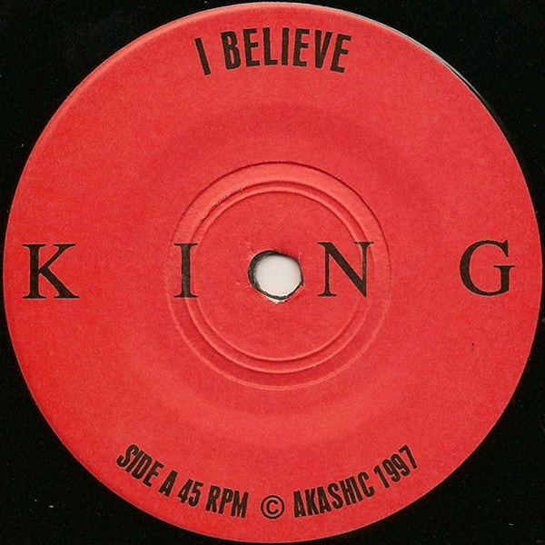 King Face : I Believe / Come The Sun (7")