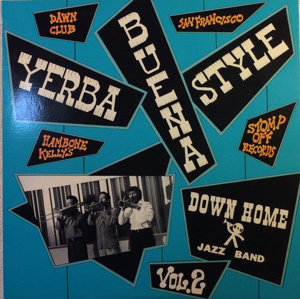 Down Home Jazz Band : Vol. 2 - Yerba Buena Style (LP, Album)