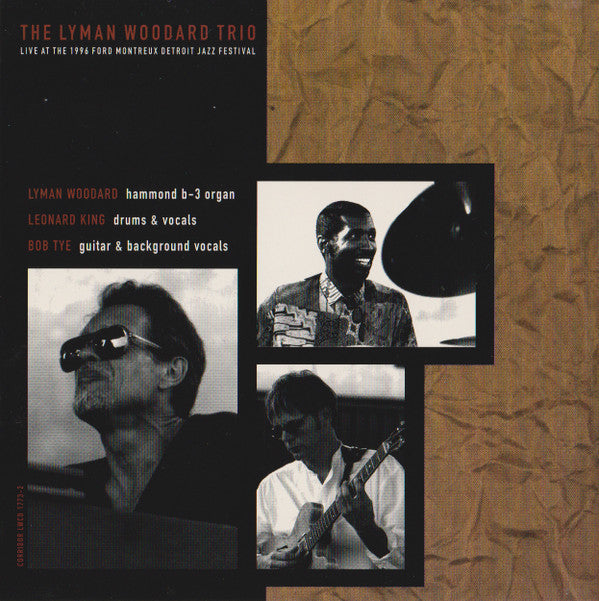 The Lyman Woodard Trio : Live At The 1996 Ford Montreux Detroit Jazz Festival (CD, Album)