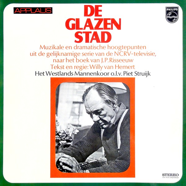 Willy van Hemert / Tony Vos / Piet Struijk : De Glazen Stad (LP, Album, RP)