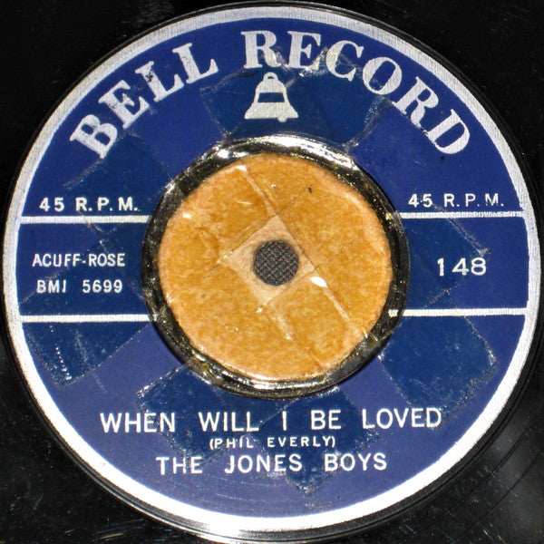 The Jones Boys* / Ron Smith (33) : When Will I Be Loved / Itsy Bitsy Teenie Weenie Yellow Polka Dot Bikini (7")
