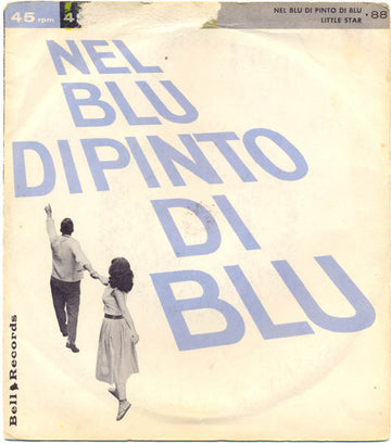 Rick Corio / The Terrifics : Nel Blu Dipinto Di Blu / Little Star (7")