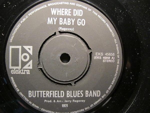 The Paul Butterfield Blues Band : Where Did My Baby Go / In My Own Dream (7", Single)
