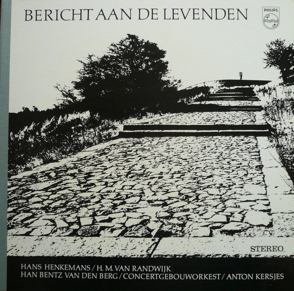 Hans Henkemans, Hendrik Mattheüs Van Randwijk, Han Bentz Van Den Berg, Concertgebouworkest, Anton Kersjes : Bericht Aan De Levenden (LP)