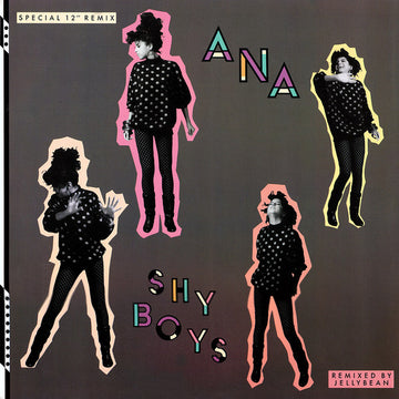 Ana : Shy Boys (Special 12" Remix) (12")