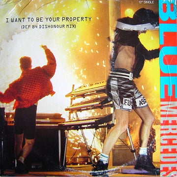 Blue Mercedes : I Want To Be Your Property (12")