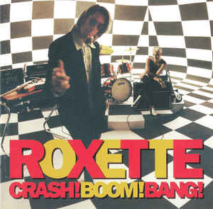 Roxette : Crash! Boom! Bang! (CD, Album, RP)