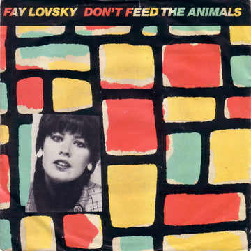 Fay Lovsky : Don't Feed The Animals (7", Single)