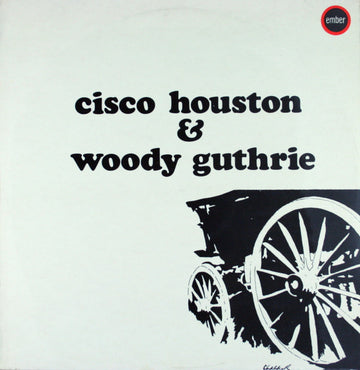 Cisco Houston, Woody Guthrie : Cisco Houston & Woody Guthrie (LP, Album)