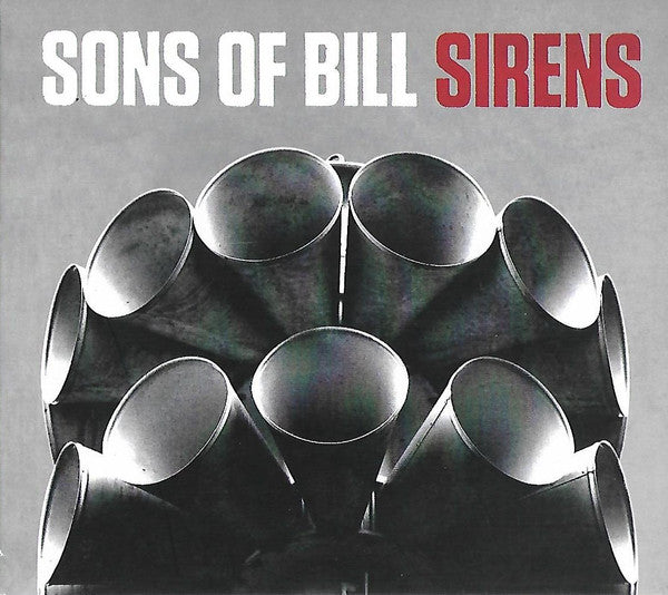 Sons Of Bill : Sirens (CD, Album, RE, Dig)