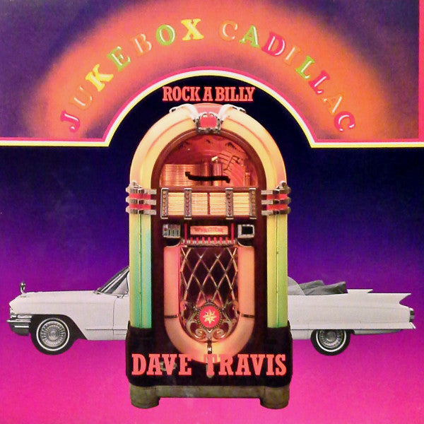 Dave Travis (2) : Jukebox Cadillac (LP, Comp)