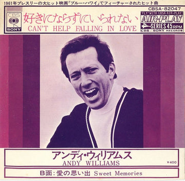 Andy Williams : Can't Help Falling In Love / Sweet Memories (7")