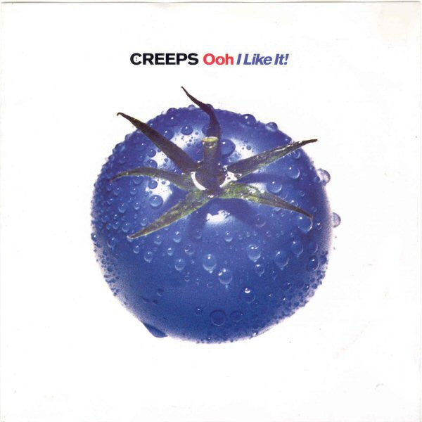 The Creeps : Ooh I Like It! (7", Single, Sol)