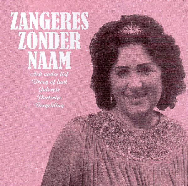 Zangeres Zonder Naam : Mooi Was Die Tijd (CD, Comp)