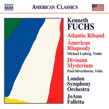 Kenneth Fuchs, London Symphony Orchestra, JoAnn Falletta, Michael Ludwig, Paul Silverthorne : Atlantic Riband / American Rhapsody / Divinum Mysterium (CD)