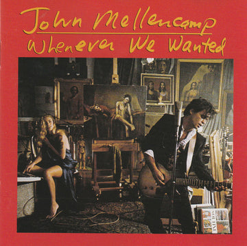 John Cougar Mellencamp : Whenever We Wanted (CD, Album, RE)