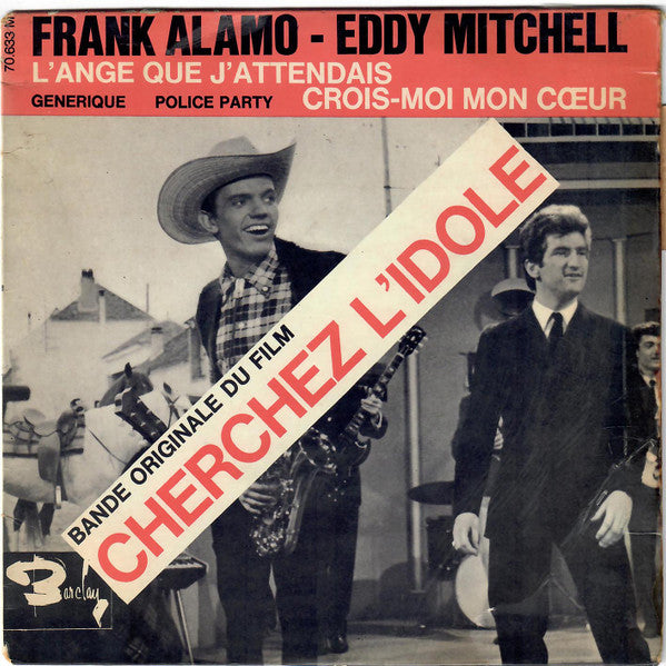 Frank Alamo - Eddy Mitchell : Bande Originale Du Film Cherchez L'Idole (7", EP)