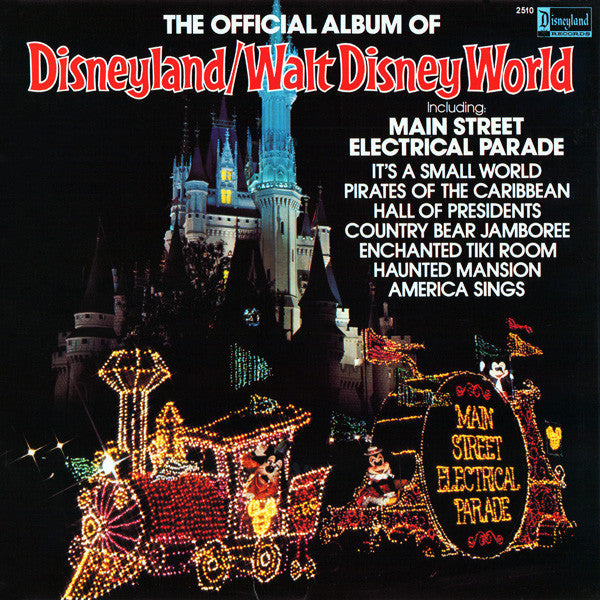 Unknown Artist : The Official Album Of Disneyland/Walt Disney World (LP, Comp, Kee)