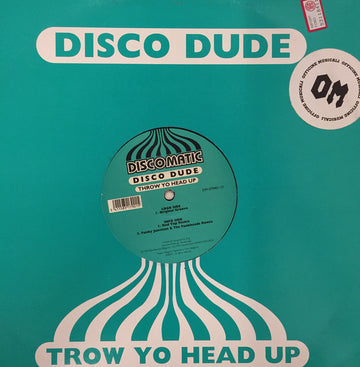 Disco Dude : Throw Yo Head Up (12")