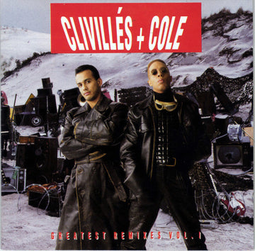 Clivillés & Cole : Greatest Remixes Vol. 1 (CD, Comp)