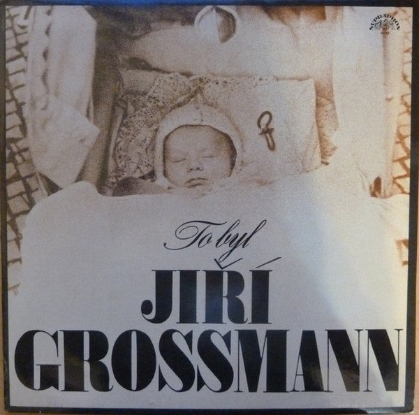 Jiří Grossmann : To Byl Jiří Grossmann (LP, Comp, Mono, RP)