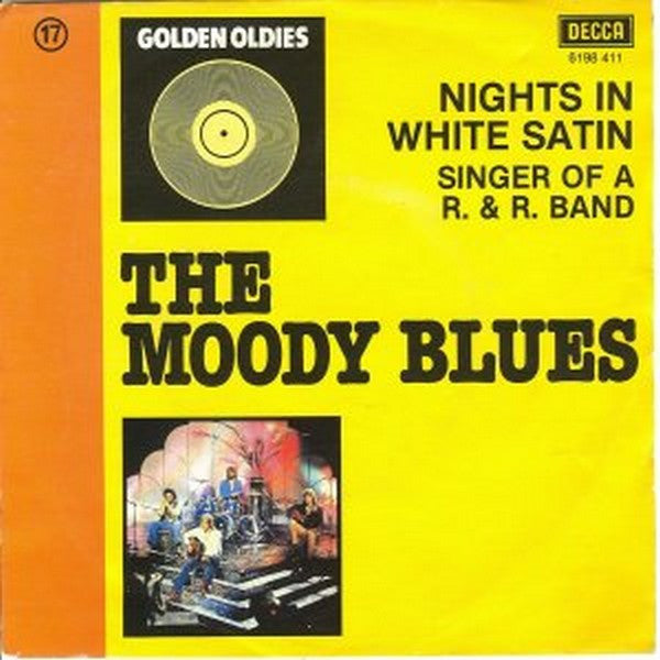 The Moody Blues : Nights In White Satin / I'm Just A Singer (In A Rock And Roll Band) (7", Single)