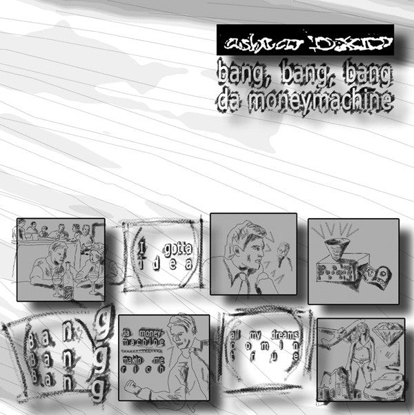 Ashtar-DXD : Bang, Bang, Bang Da Moneymachine (12")
