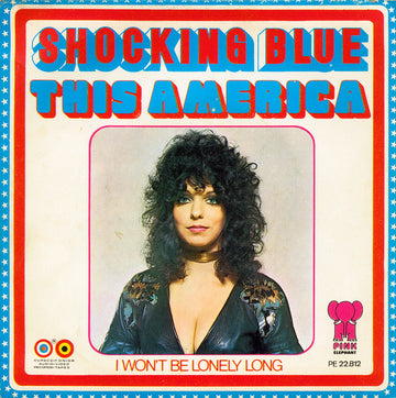 Shocking Blue : This America (7")