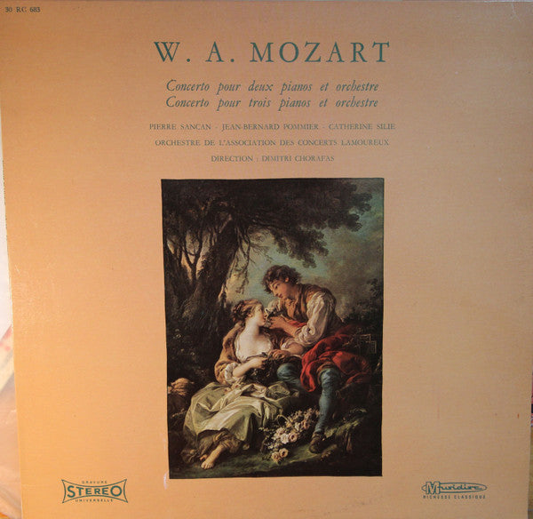 Wolfgang Amadeus Mozart, Pierre Sancan, Jean-Bernard Pommier, Catherine Silie, Orchestre De L'Association Des Concerts Lamoureux, Dimitri Chorafas : Concerto Pour Deux Pianos Et Orchestre/ Concerto Pour Trois Pianos Et Orchestre (LP)