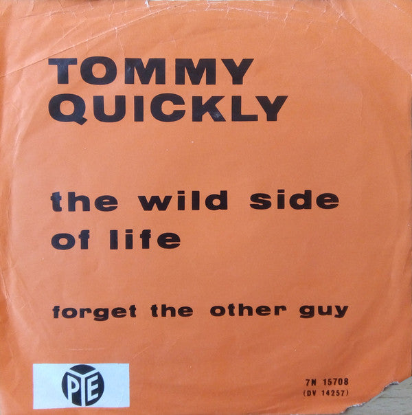 Tommy Quickly & The Remo Four : The Wild Side Of Life  (7", Single)