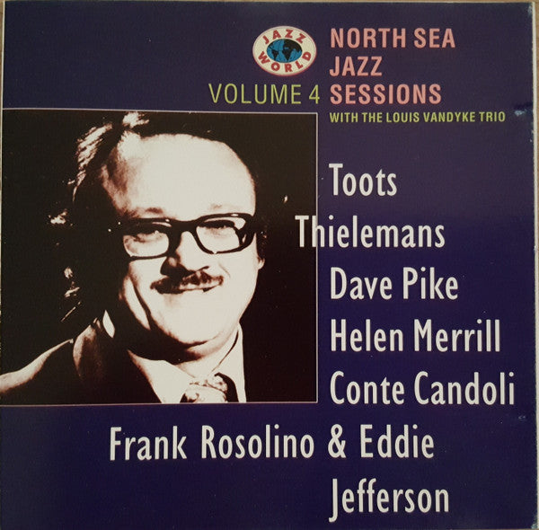 Toots Thielemans, Dave Pike, Helen Merrill, Conte Candoli, Frank Rosolino, Eddie Jefferson, Louis Van Dyke Trio : North Sea Jazz Sessions - Volume 4 (CD, Comp)