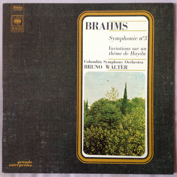Brahms*, Bruno Walter, Columbia Symphony Orchestra : Symphonie N° 3/ Variations Sur Un Thème De Haydn  (LP, RE, Gat)