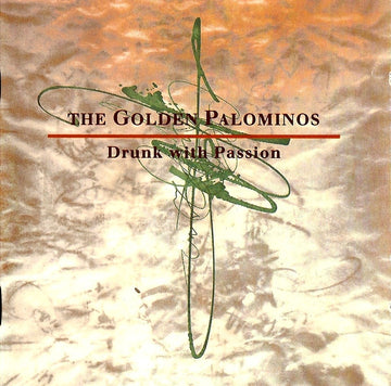 The Golden Palominos : Drunk With Passion (CD, Album)