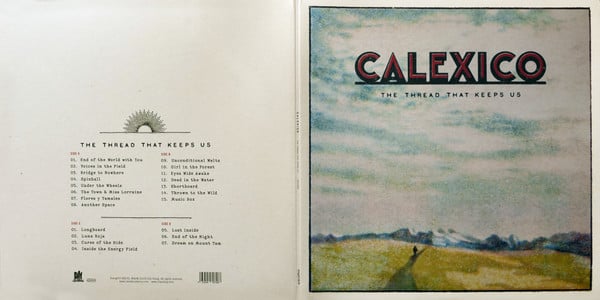 Calexico : The Thread That Keeps Us (2xLP, Dlx, Ltd)